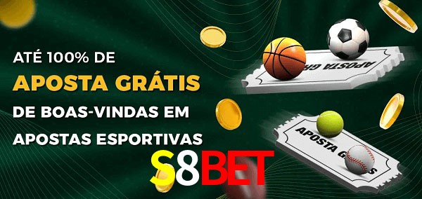 S8Bet Ate 100% de Aposta Gratis